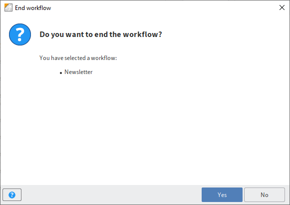 'End workflow' dialog box