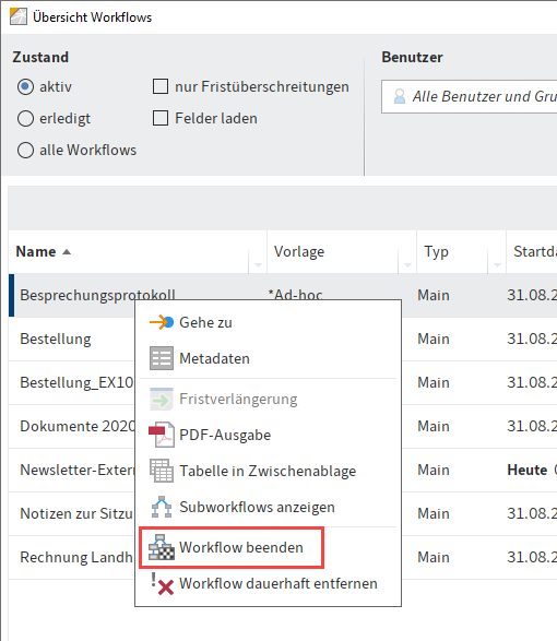 Dialog 'Übersicht Workflows'; Kontextmenü; Menüeintrag 'Workflow beenden'