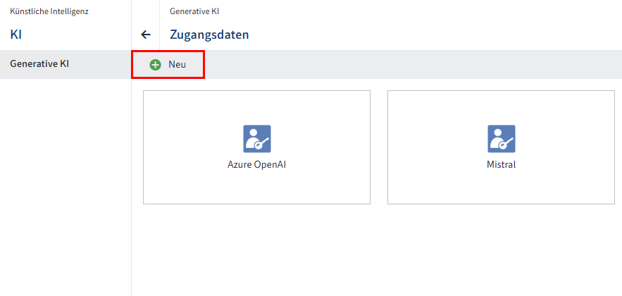 Menüpunkt 'Künstliche Intelligenz'; Bereich 'Generative KI'; Button 'Neu'