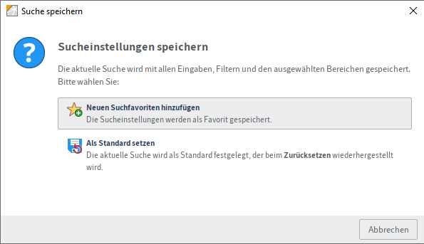 Dialog 'Suche speichern'; Auswahl 'Neuen Favorit hinzufügen'