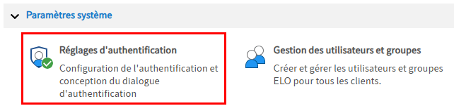 Console d'administration ELO; point de menu 'Réglages système'; point de menu 'Réglages d'authentification'