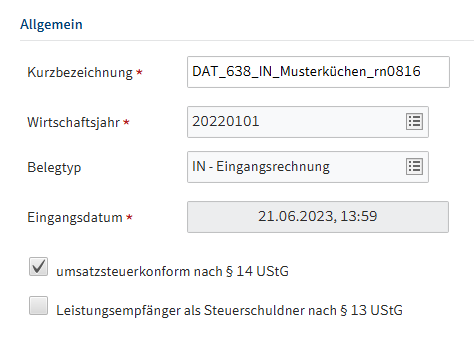 Bereich 'Allgemein'; Felder 'Kurzbezeichnung', 'Wirtschaftsjahr', 'Belegtyp', 'Eingangsdatum' und Checkboxen 'umsatzsteuerkonform nach § 14 UStG' und 'Leistungsempfänger als Steuerschuldner nach § 13 UStG'